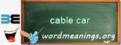 WordMeaning blackboard for cable car